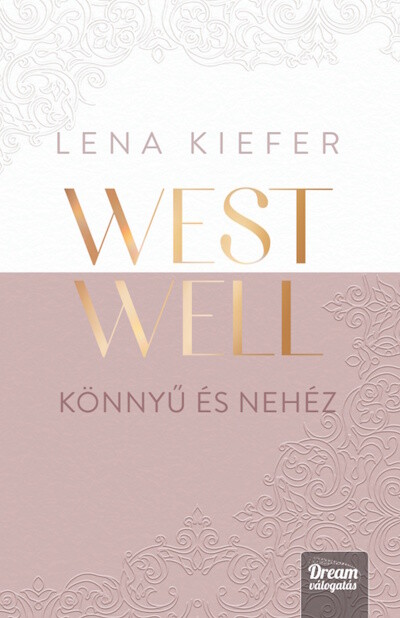 Westwell - Könnyű és nehéz
