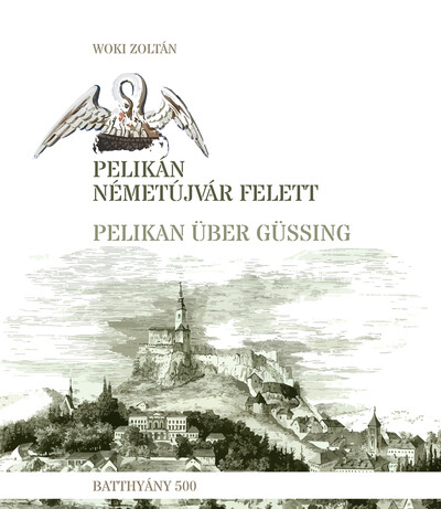 Pelikán Németújvár felett - Pelikan über Güssing