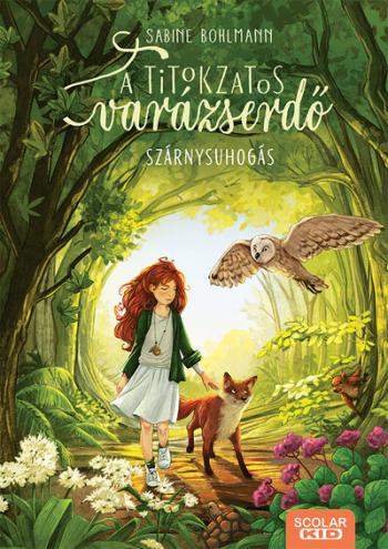 Szárnysuhogás - A titokzatos varázserdő 3. 1.Kép