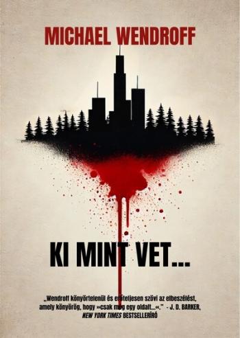 Ki mint vet… 1.Kép