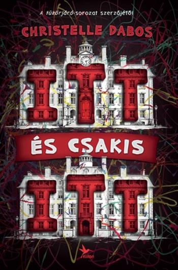 ITT és csakis ITT 1.Kép