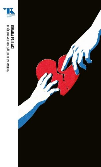 Levél egy meg nem született gyermekhez - Trubadúr Zsebkönyvek 82. 1.Kép