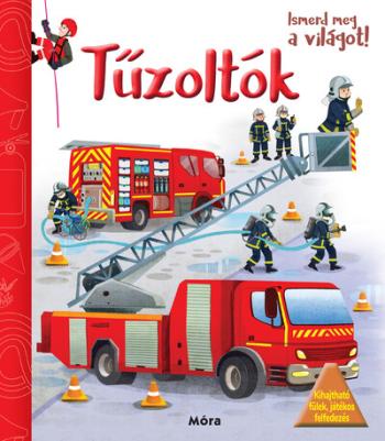 Ismerd meg a világot! - Tűzoltók 1.Kép
