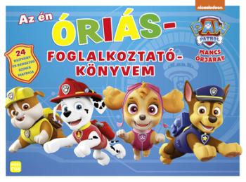 Mancs Őrjárat - Az én ÓRIÁS foglalkoztatókönyvem - 24 rejtvény és rengeteg színes matrica 1.Kép