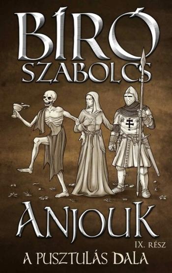 Anjouk IX. - A pusztulás dala 1.Kép