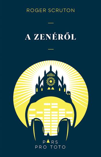 A zenéről - Pars pro toto (új, javított kiadás) 1.Kép