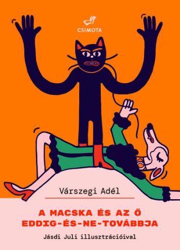 A macska és az ő eddig-és-ne-továbbja 1.Kép