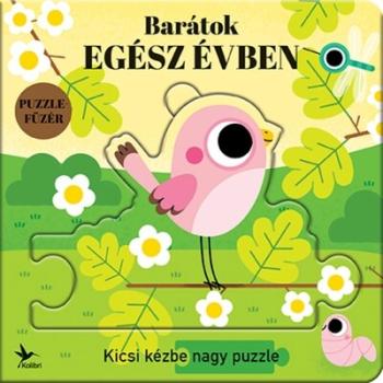 Barátok egész évben - Kicsi kézbe nagy puzzle - Totyogó könyvtár 1.Kép