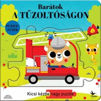 Barátok a tűzoltóságon - Kicsi kézbe nagy puzzle - Totyogó könyvtár 1.Kép