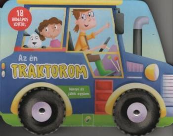 Az én traktorom - könyv és játék egyben - 18 hónapos kortól 1.Kép