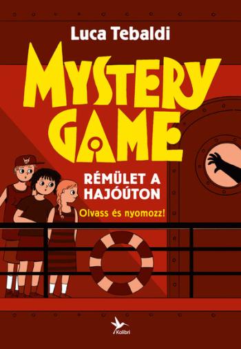 Mystery Game - Rémület a hajóúton - Olvass és nyomozz! 1.Kép