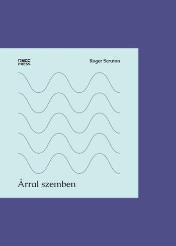 Árral szemben - Publicisztikák, kritikák, naplójegyzetek 1.Kép