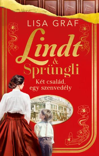 Lindt + Sprüngli - Két család, egy szenvedély (éldekorált) 1.Kép