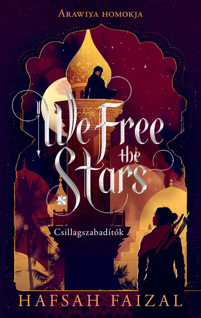 We Free the Stars - Csillagszabadítók - Arawiya homokja (éldekorált)