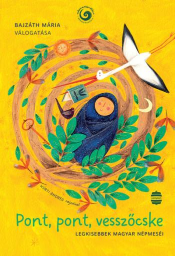 Pont, pont, vesszőcske - Népmesekincstár (új kiadás) 1.Kép