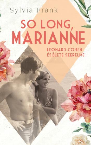 So Long, Marianne - Leonard Cohen és élete szerelme 1.Kép