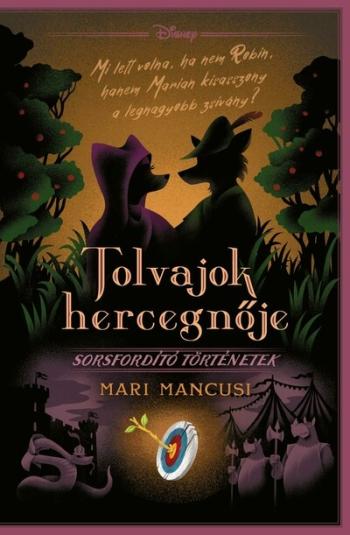 Tolvajok hercegnője - Disney - Sorsfordító történetek 1.Kép