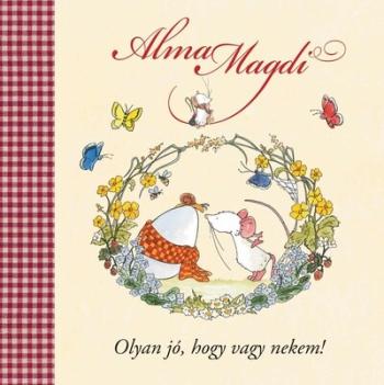 Alma Magdi - Olyan jó, hogy vagy nekem (új kiadás) 1.Kép