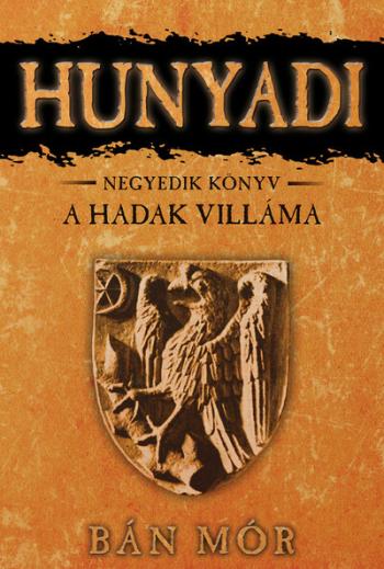 Hunyadi 4. - A hadak villáma (10. kiadás) 1.Kép