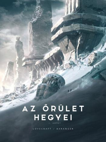Az őrület hegyei - Első kötet 1.Kép