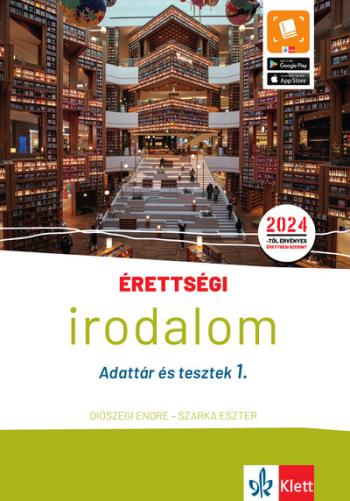 Érettségi - Irodalom - Adattár és tesztek 1. - 2024-től érvényes érettségi szerint 1.Kép