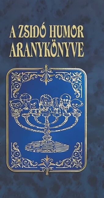 A zsidó humor aranykönyve (új kiadás)