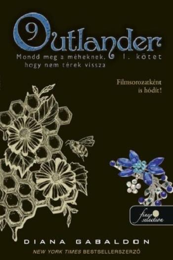 Outlander 9/1 - Mondd meg a méheknek, hogy nem térek vissza (puha) 1.Kép