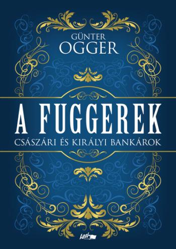A Fuggerek - Császári és királyi bankárok 1.Kép