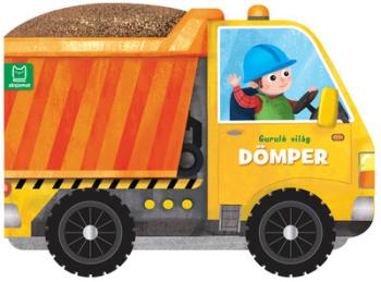 Guruló világ - Dömper 1.Kép
