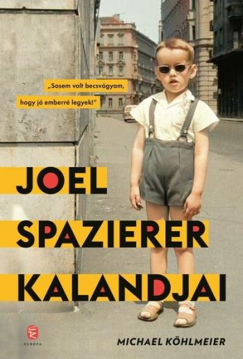 Joel Spazierer kalandjai 1.Kép