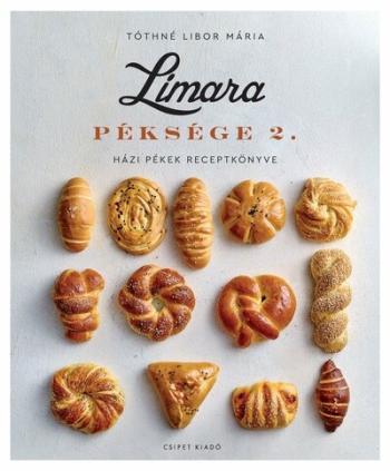 Limara Péksége 2. - Házi pékek receptkönyve 1.Kép