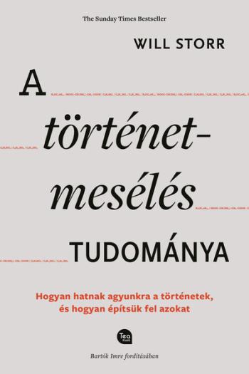 A történetmesélés tudománya - Hogyan hatnak agyunkra a történetek, és hogyan építsük fel azokat 1.Kép