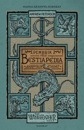 Bestiapédia - The Wingfeather Saga: Hajnalszárnya-sorozat kísérőkötet - Pembrik-féle szkríföldi kiadás 1.Kép