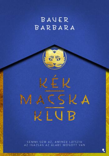Kék Macska Klub 1.Kép