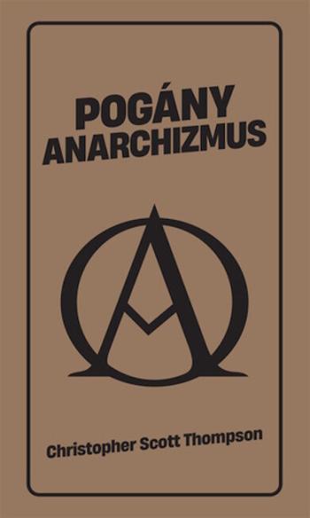 Pogány anarchizmus 1.Kép