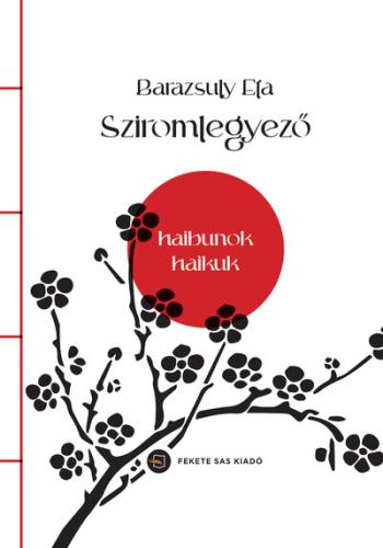 Sziromlegyező - Haibunok, haikuk 1.Kép