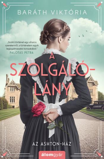 A szolgálólány - Az Ashton-ház 1.Kép
