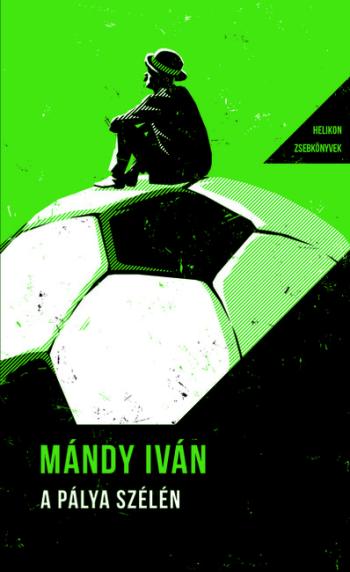 A pálya szélén - Helikon Zsebkönyvek 143. 1.Kép