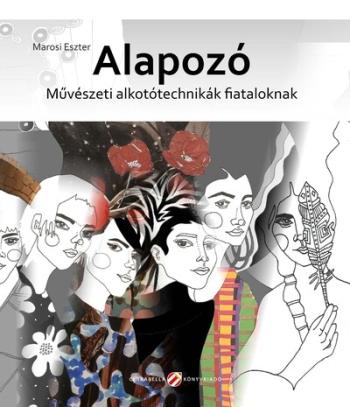 Alapozó - Művészeti alkotótechnikák fiataloknak 1.Kép