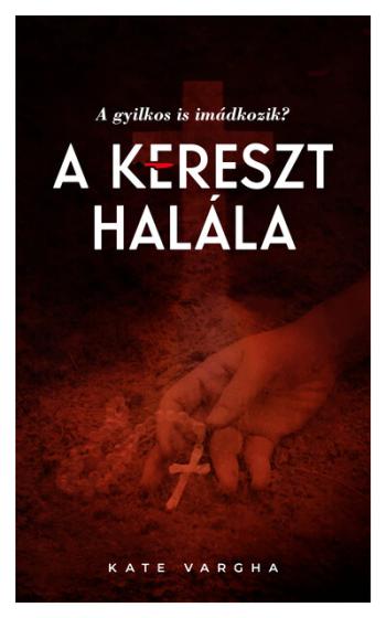 A kereszt halála 1.Kép