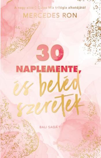 30 naplemente, és beléd szeretek - Bali-sorozat 1. 1.Kép