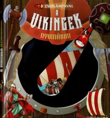 Zseblámpával - A vikingek nyomában 1.Kép