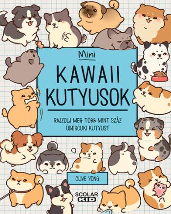 Kawaii kutyusok - Mini - Rajzolj meg több mint száz übercuki kutyust 1.Kép