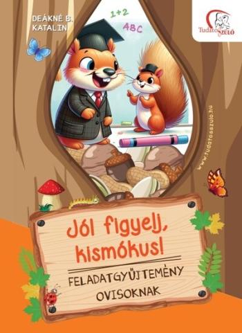 Jól figyelj, kismókus! - Feladatgyűjtemény ovisoknak 1.Kép