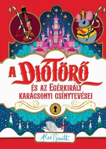 A diótörő és az egérkirály karácsonyi csínytevései §K 1.Kép