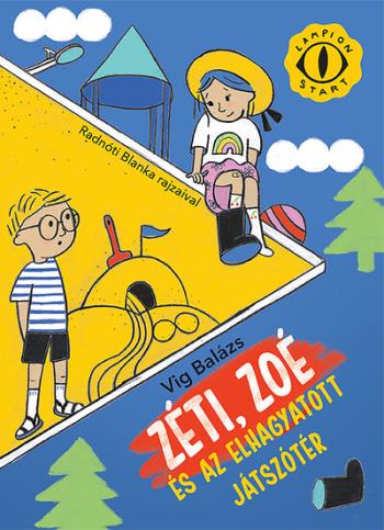 Zéti, Zoé és az elhagyatott játszótér - Lampion START 1.Kép