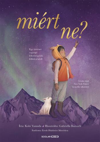 Miért ne? - Egy történet ragyogó lehetőségeink felfedezéséről 1.Kép