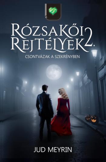 Csontvázak a szekrényben - Rózsakői rejtélyek 2. 1.Kép