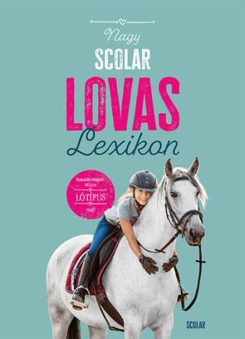 Nagy Scolar lovaslexikon 1.Kép