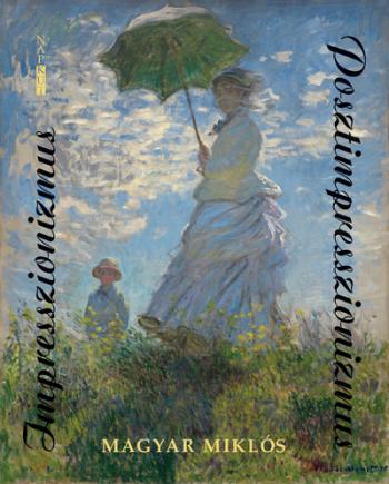 Impresszionizmus | Posztimpresszionizmus 1.Kép